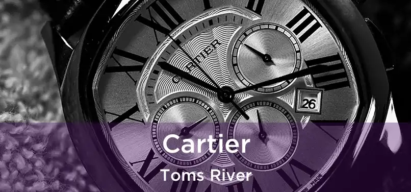  Cartier Toms River