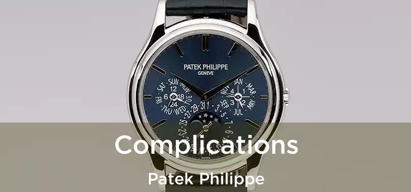  Complications Patek Philippe