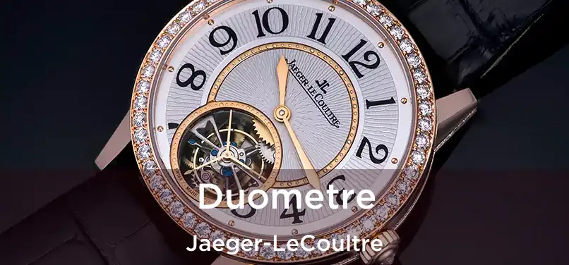  Duometre Jaeger-LeCoultre