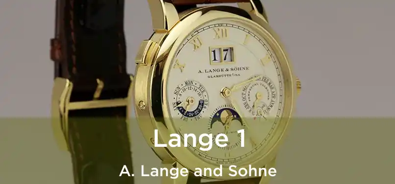  Lange 1 A. Lange and Sohne
