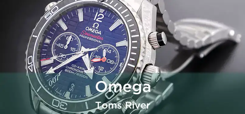 Omega Toms River
