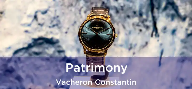  Patrimony Vacheron Constantin