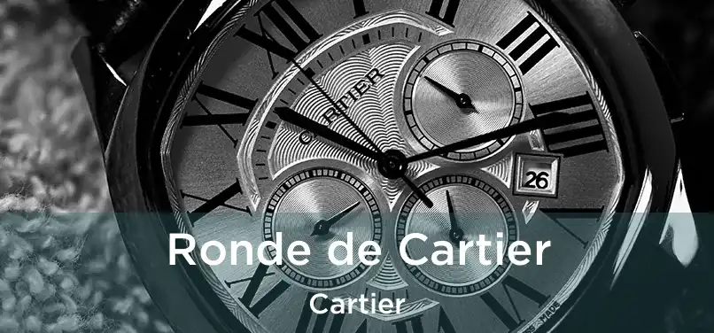  Ronde de Cartier Cartier